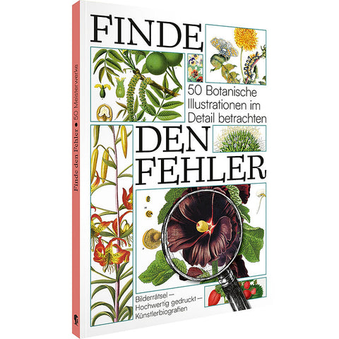 Finde den Fehler - 50 botanische Illustrationen im Detail betrachten