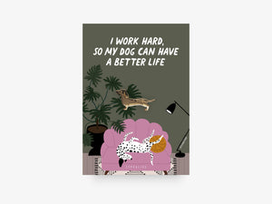 Pin / Better Life (for my Dog)
