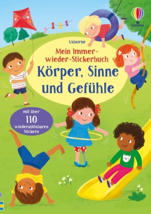 Körper, Sinne und Gefühle - Mein immer wieder Stickerbuch