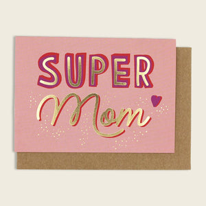 Grußkarte *Super Mom* mit Veredelung Gold