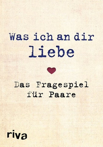 Was ich an dir liebe – Das Fragespiel für Paare