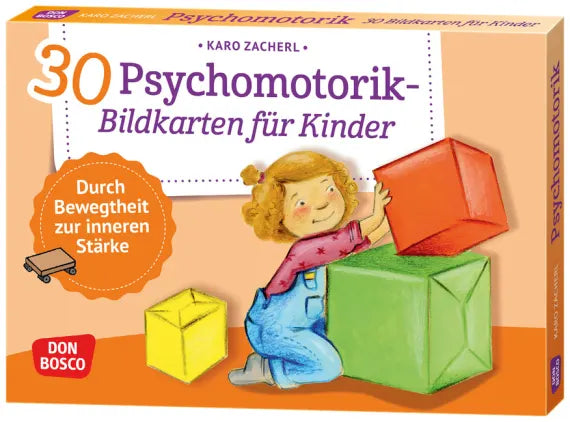 30 Psychomotorik-Bildkarten für Kinder | Durch Bewegtheit zur inneren Stärke