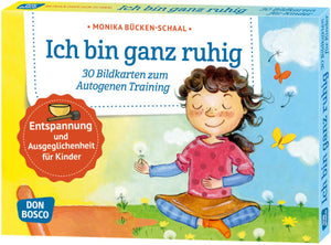 Ich bin ganz ruhig. 30 Bildkarten zum Autogenen Training