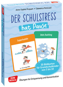 Der Schulstress hat Pause (Übungen für Entspannung und Konzentration)