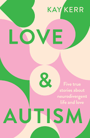 Love & Autism (Kay Kerr)