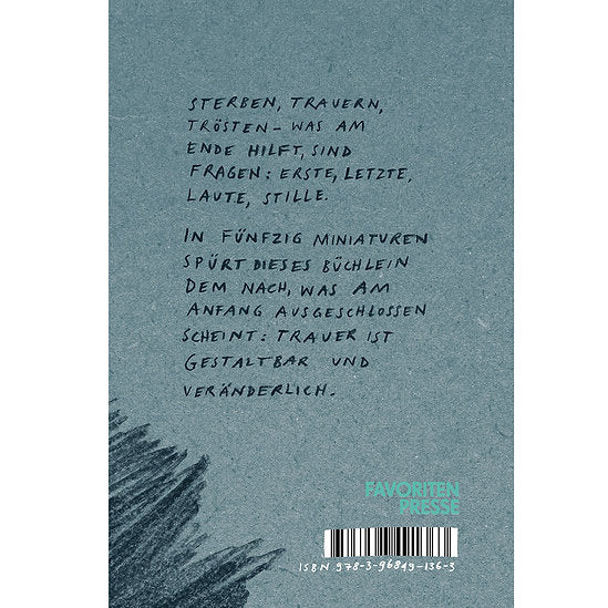 Bin ich untröstlich? Sterben, Trauern, Trösten