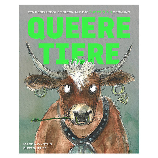 Queere Tiere. Ein rebellischer Blick auf die (natürliche) Ordnung