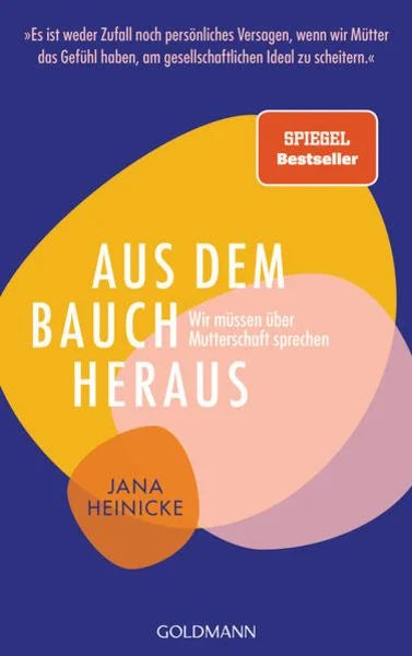 Aus dem Bauch heraus - Jana Heinicke