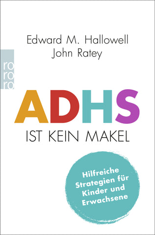 ADHS ist kein Makel | Hilfreiche Strategien für Kinder und Erwachsene