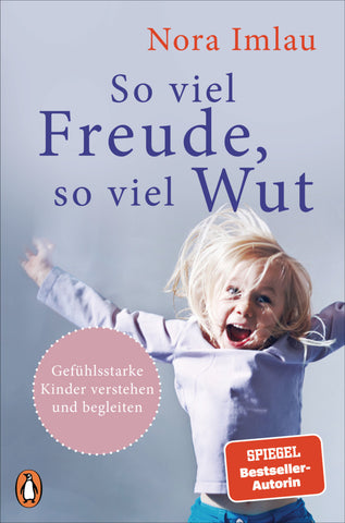 So viel Freude, so viel Wut (Nora Imlau)