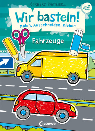 Wir basteln! Die Fahrzeuge