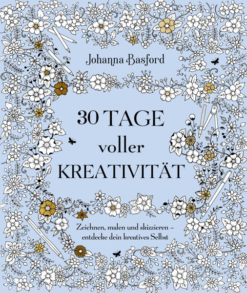 30 Tage voller Kreativität (Johanna Basford)