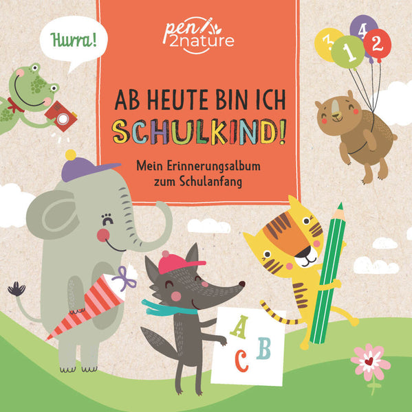 Ab heute bin ich ein Schulkind! Erinnerungsalbum