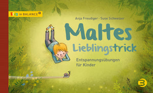 Maltes Lieblingstrick (Entspannungsübungen für Kinder)