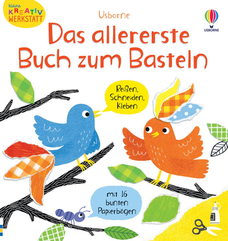 Das allererste Buch zum Basteln - Kleine Kreativ-Werkstatt | Usborne