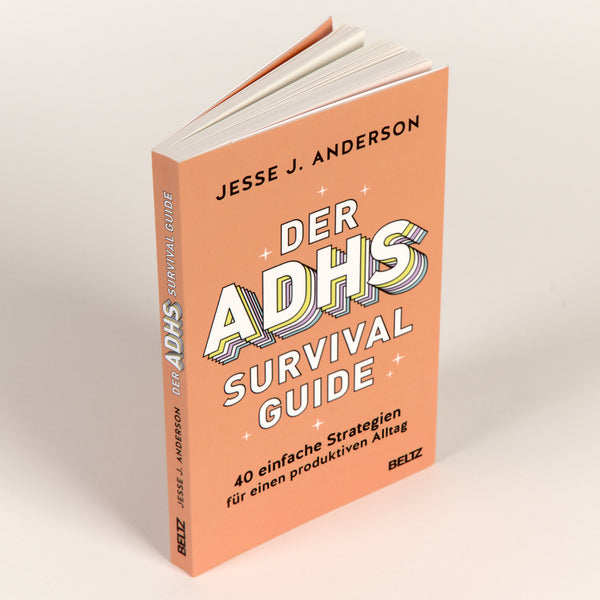 Der ADHS Survival Guide