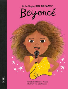 Beyoncé - Little People, Big Dreams. | María Isabel Sánchez Vegara