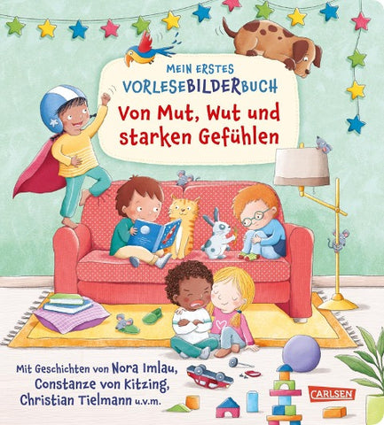 Mein erstes Vorlese-Bilder-Buch: Von Mut, Wut und starken Gefühlen