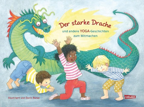 Der starke Drache | YOGA-Geschichten zum Mitmachen