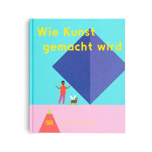 Wie Kunst gemacht wird