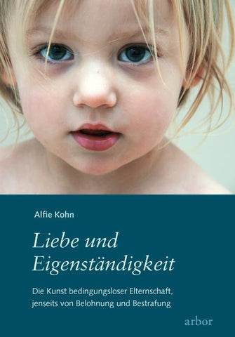 Liebe und Eigenständigkeit (Alfie Kohn)