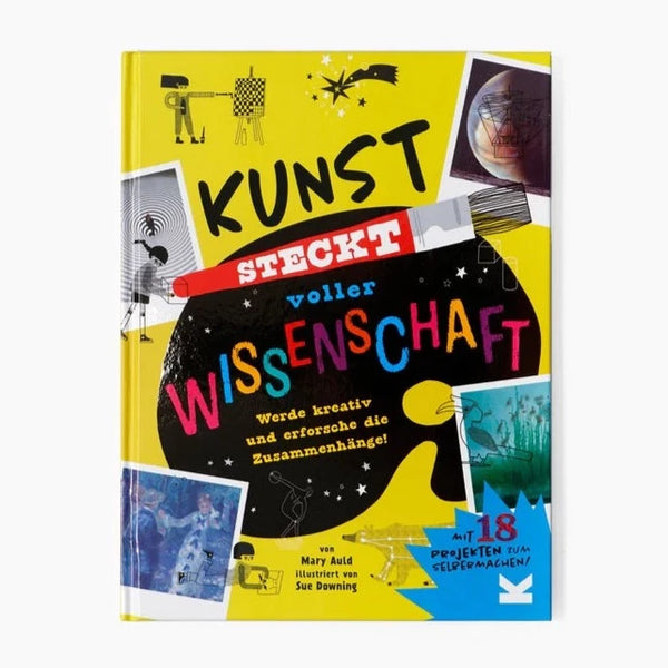 Kunst steckt voller Wissenschaft | Werde kreativ mit Kunstgeschichte und Wissenschaft