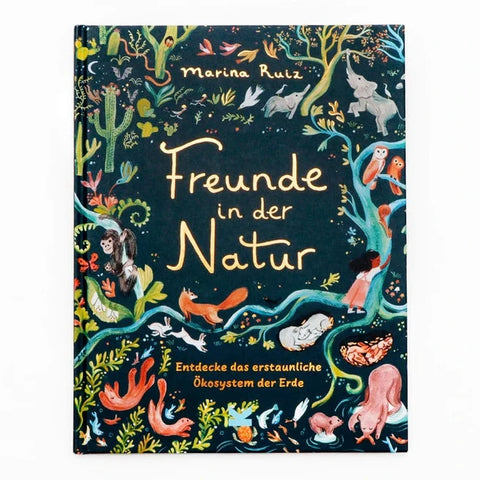 Freunde in der Natur -  Ökosysteme der Erde