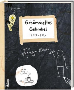 Gesammeltes Gekrakel 2017 - 2024