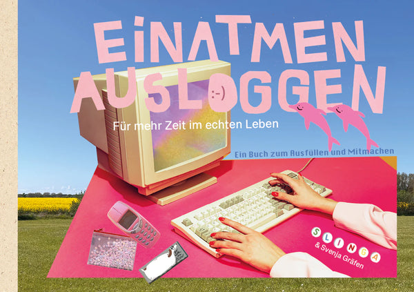 Einatmen Ausloggen | Svenja Gräfen & Slinga