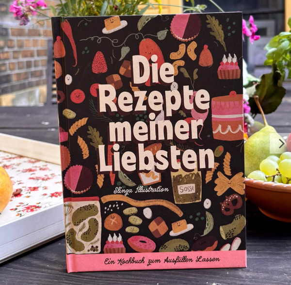 Die Rezepte meiner Liebsten - kulinarisches Freundschaftsbuch (Slinga)