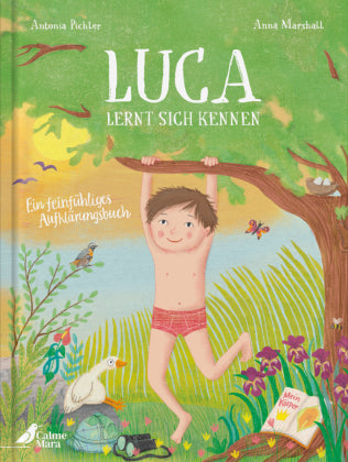 Luca lernt sich kennen - ein feinfühliges Aufklärungsbuch