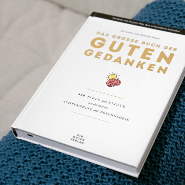 Das große Buch der guten Gedanken