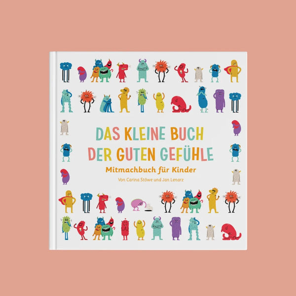 Das kleine Buch der guten Gefühle / Mitmachbuch