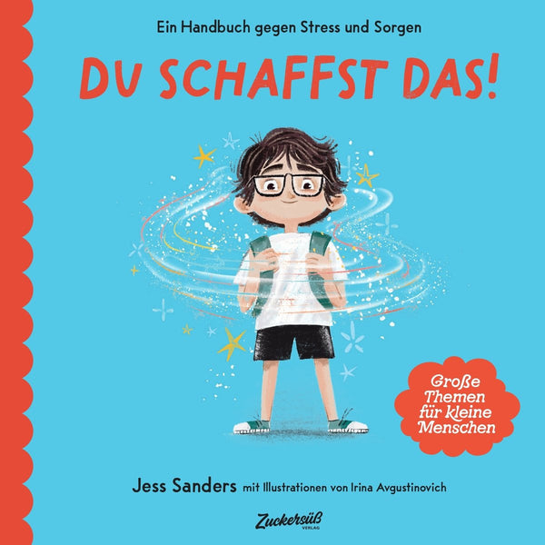 Du schaffst das! | Ein Handbuch gegen Stress und Sorgen