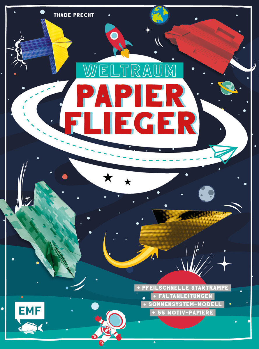 Weltraum Papierflieger | mit Faltanleitungen, Startrampe und 55 Motiv-Papieren