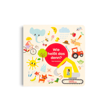 Wie heißt das denn? Erste Wörter