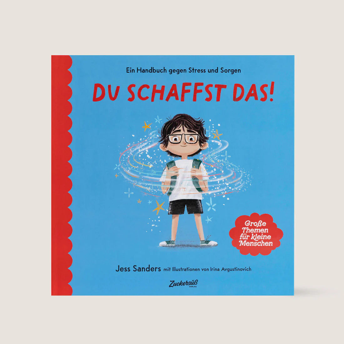 Du schaffst das! | Ein Handbuch gegen Stress und Sorgen