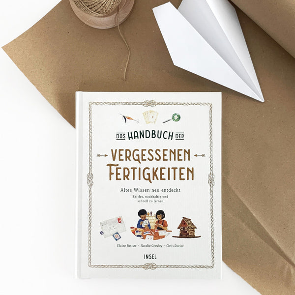 Das Handbuch der vergessenen Fertigkeiten