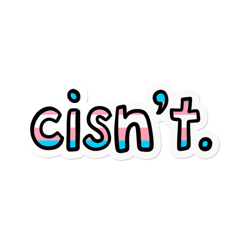 Sticker Transgender Cisn't | Waterproof LGBTQIA+-Aufkleber