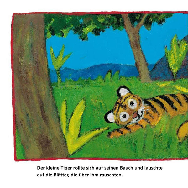 Augen zu, kleiner Tiger!