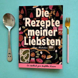 Die Rezepte meiner Liebsten - kulinarisches Freundschaftsbuch (Slinga)