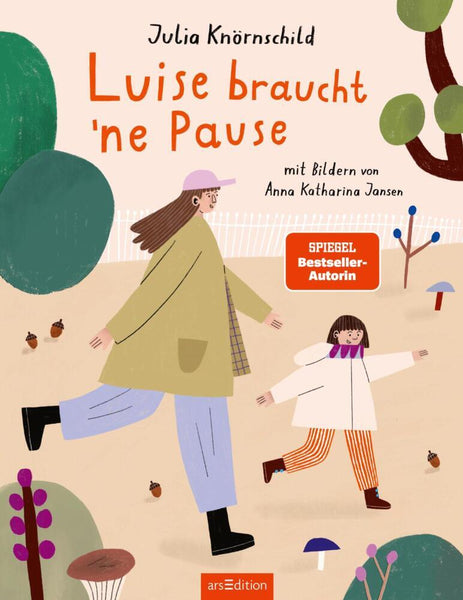 Luise braucht 'ne Pause (Julia Knörnschild)