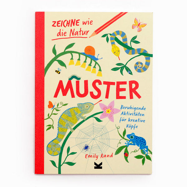 Zeichne wie die Natur. MUSTER (Beruhigendes Kunst-Activity-Buch)