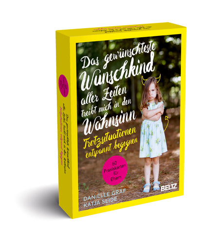 Trotzsituationen entspannt begegnen - 60 Praxiskarten für Eltern | Das gewünschteste Wunschkind aller Zeiten treibt mich in den Wahnsinn