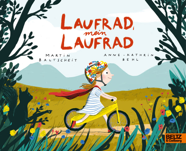 Laufrad, mein Laufrad | Pappbilderbuch (Martin Baltscheit / Anne-Kathrin Behl)