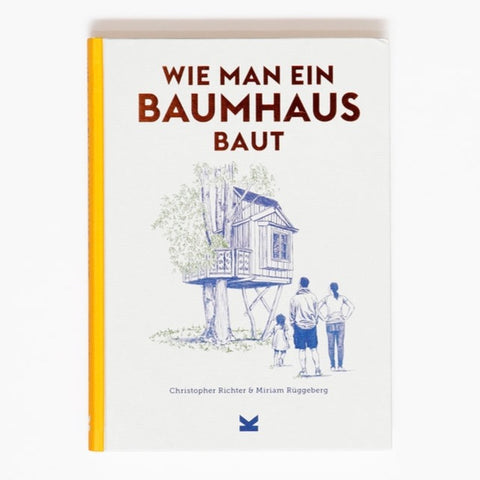 Wie man ein Baumhaus baut