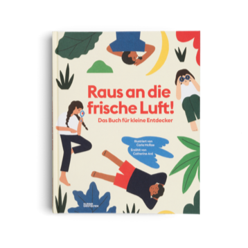 Raus an die frische Luft - Ein Mitmachbuch für kleine Entdecker