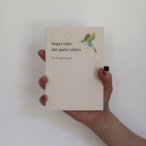 Ikigai oder das gute Leben (dt)