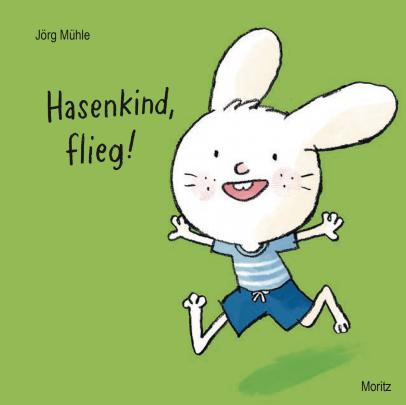 HASENKIND, FLIEG!